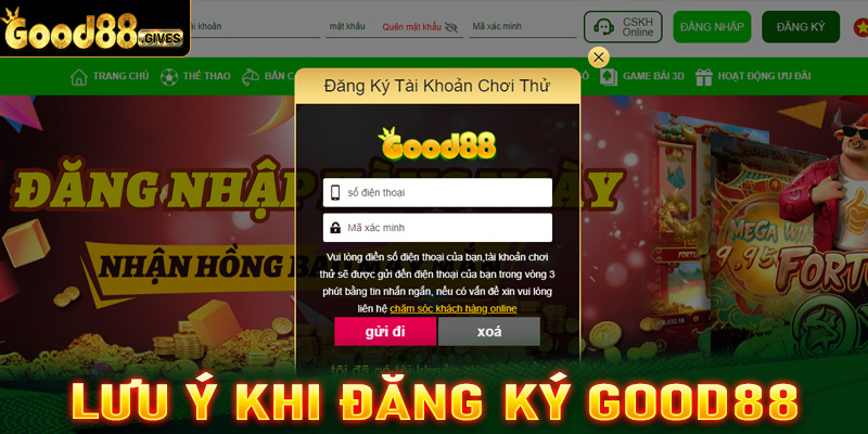 Lưu ý trong quá trình đăng ký good88 mà cược thủ nào cũng phải biết